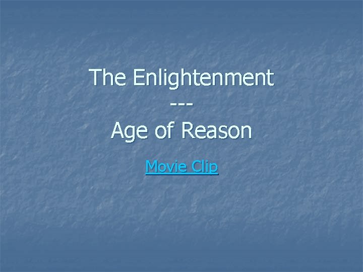 The Enlightenment --Age of Reason Movie Clip 