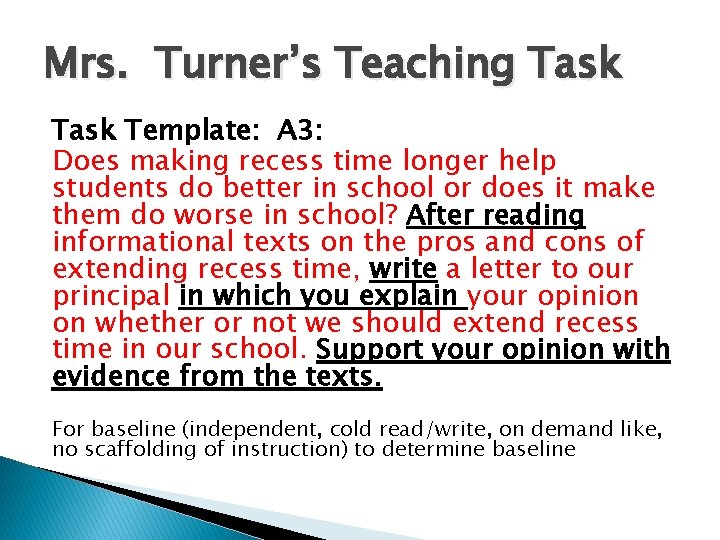 Mrs. Turner’s Teaching Task Template: A 3: Does making recess time longer help students