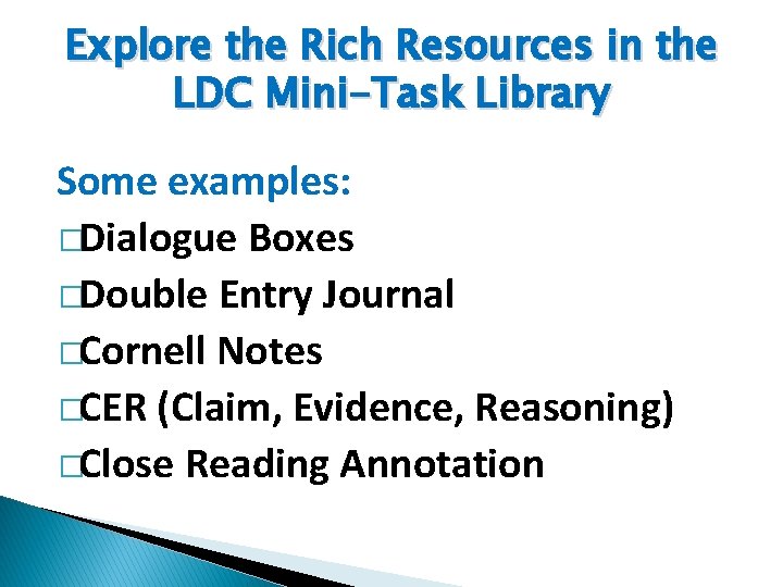 Explore the Rich Resources in the LDC Mini-Task Library Some examples: �Dialogue Boxes �Double