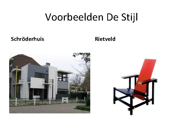 Voorbeelden De Stijl Schröderhuis Rietveld 