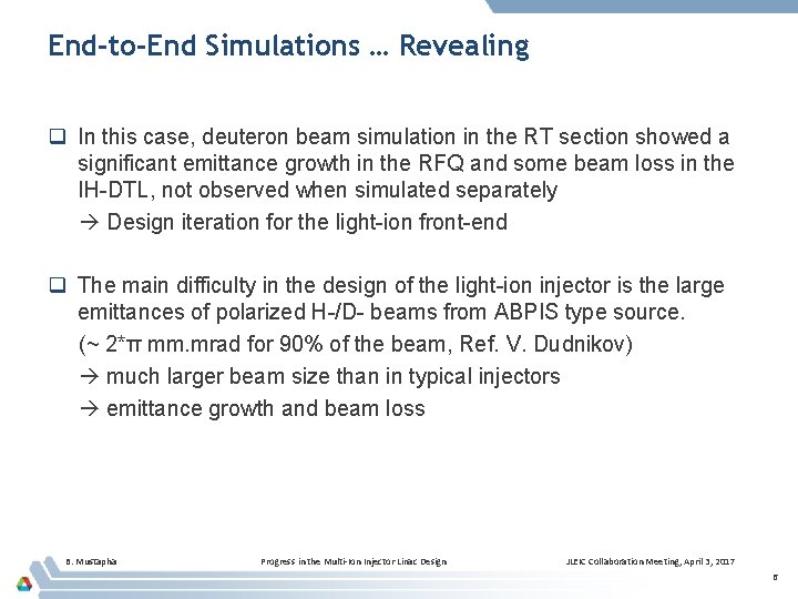 End-to-End Simulations … Revealing q In this case, deuteron beam simulation in the RT