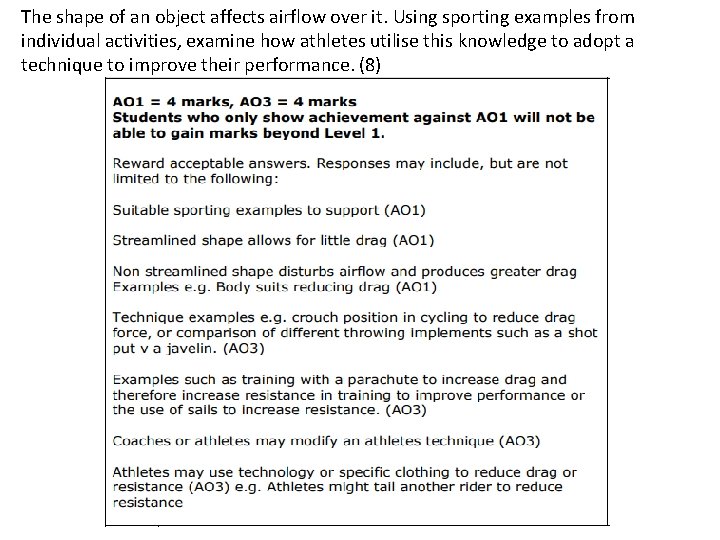 The shape of an object affects airflow over it. Using sporting examples from individual