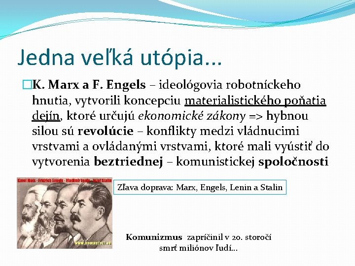 Jedna veľká utópia. . . �K. Marx a F. Engels – ideológovia robotníckeho hnutia, Jedna veľká utópia. . . �K. Marx a F. Engels – ideológovia robotníckeho hnutia,