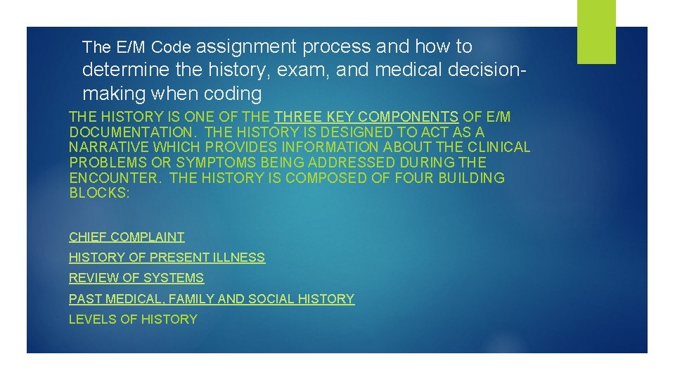 The E/M Code assignment process and how to determine the history, exam, and medical The E/M Code assignment process and how to determine the history, exam, and medical