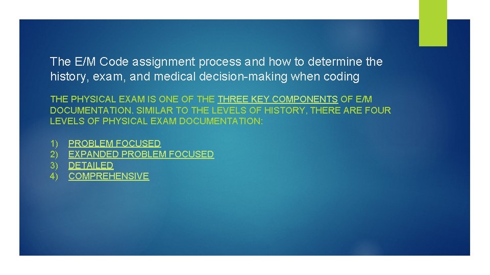 The E/M Code assignment process and how to determine the history, exam, and medical The E/M Code assignment process and how to determine the history, exam, and medical