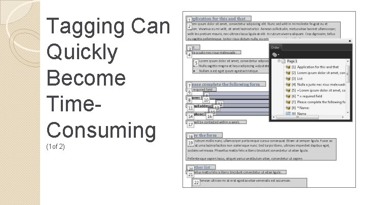 Tagging Can Quickly Become Time. Consuming (1 of 2) 