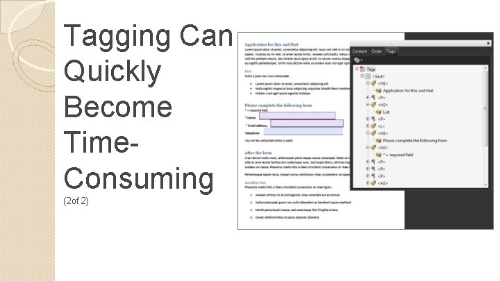 Tagging Can Quickly Become Time. Consuming (2 of 2) 