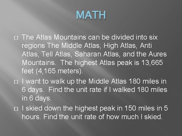 MATH � � � The Atlas Mountains can be divided into six regions The