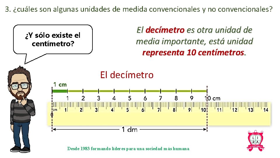 3. ¿cuáles son algunas unidades de medida convencionales y no convencionales? ¿Y sólo existe