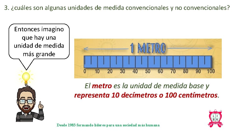 3. ¿cuáles son algunas unidades de medida convencionales y no convencionales? Entonces imagino que