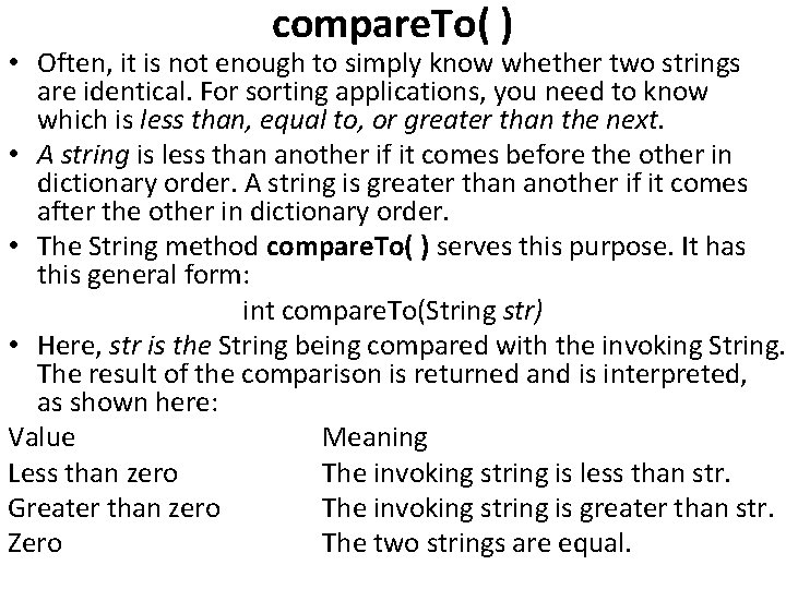 compare. To( ) • Often, it is not enough to simply know whether two