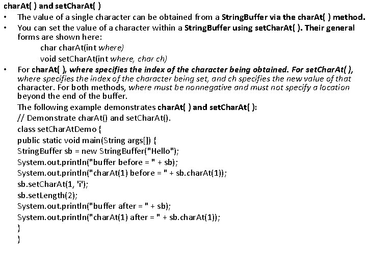char. At( ) and set. Char. At( ) • The value of a single