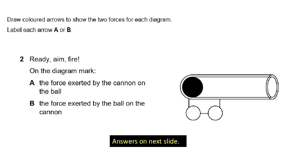 Answers on next slide. 