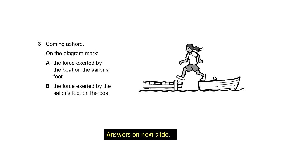 Answers on next slide. 