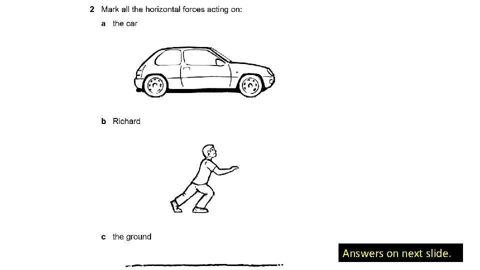 Answers on next slide. 