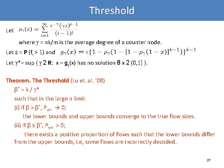 Threshold Let where = nk/m is the average degree of a counter node. Let