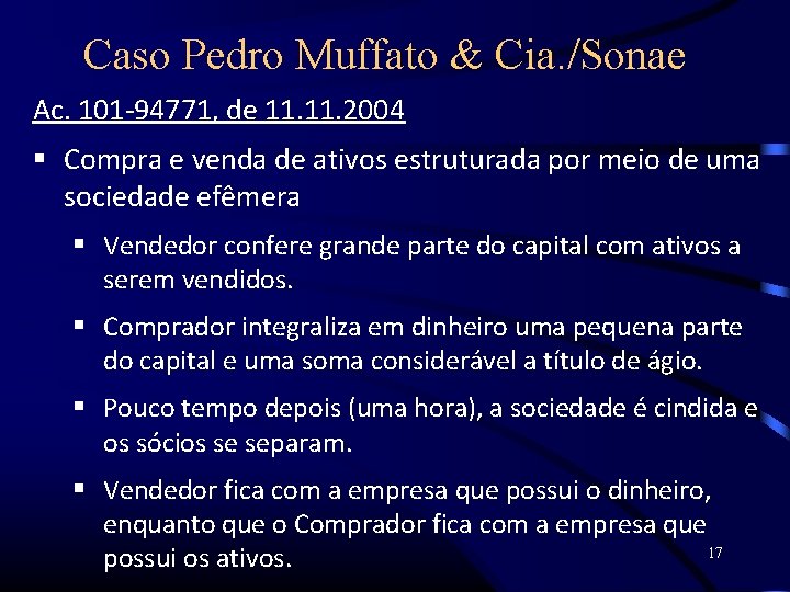 Caso Pedro Muffato & Cia. /Sonae Ac. 101 -94771, de 11. 2004 Compra e