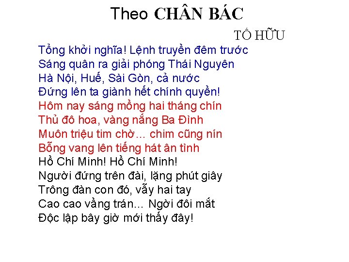 Theo CH N BÁC TỐ HỮU Tổng khởi nghĩa! Lệnh truyền đêm trước Sáng