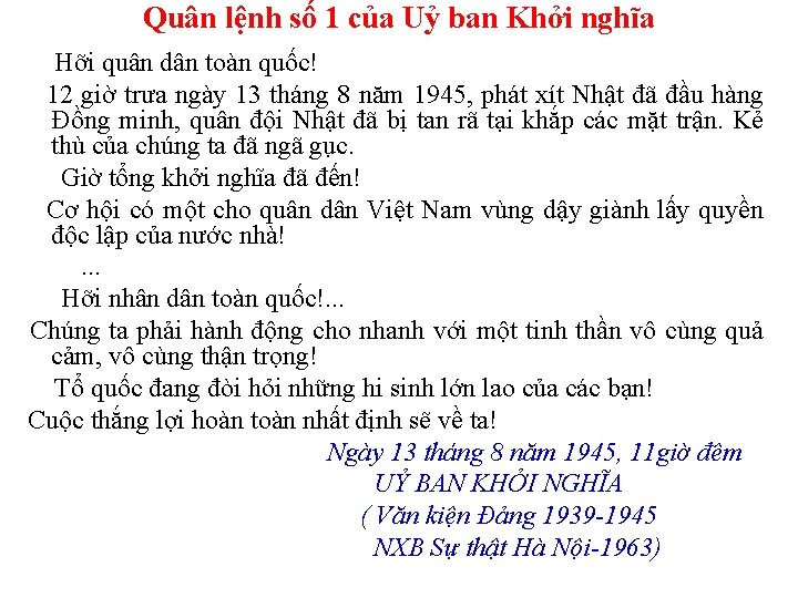 Quân lệnh số 1 của Uỷ ban Khởi nghĩa Hỡi quân dân toàn quốc!