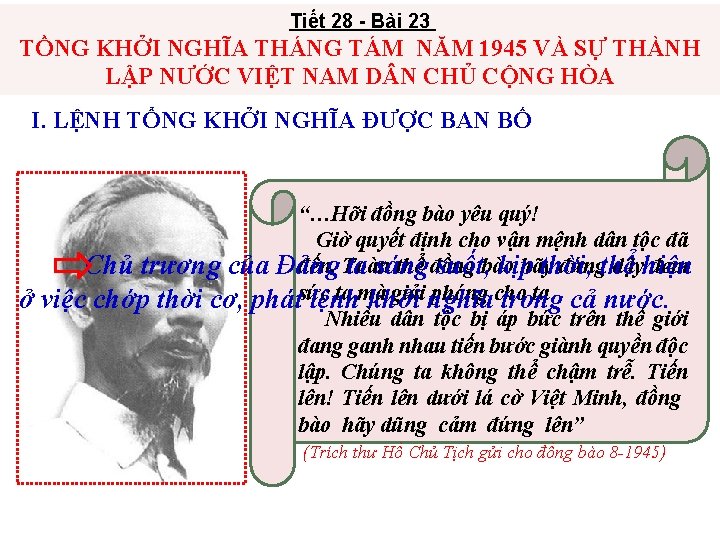 Tiết 28 - Bài 23 TỒNG KHỞI NGHĨA THÁNG TÁM NĂM 1945 VÀ SỰ