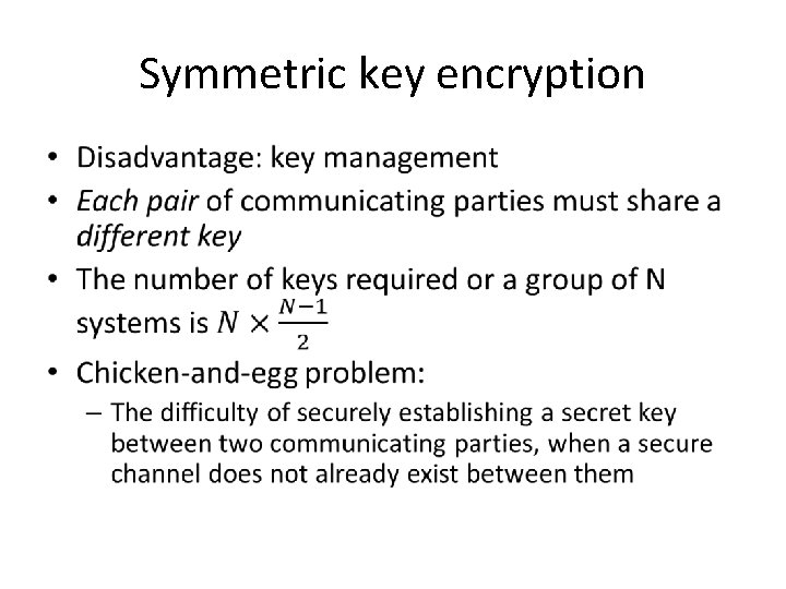 Symmetric key encryption • 