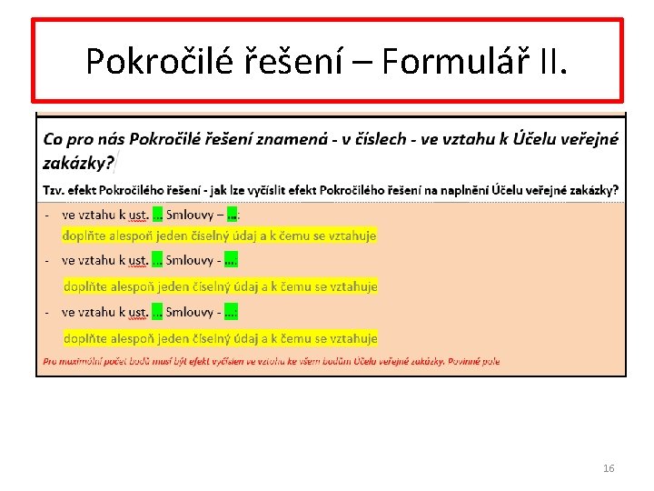 Pokročilé řešení – Formulář II. 16 