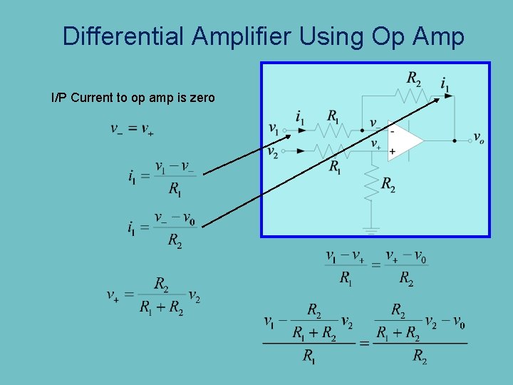 Differential Amplifier Using Op Amp I/P Current to op amp is zero 