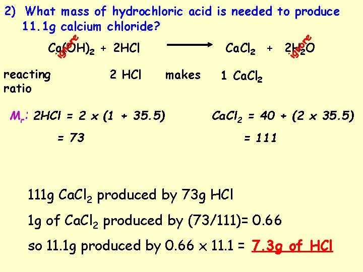 re re 2) What mass of hydrochloric acid is needed to produce 11. 1