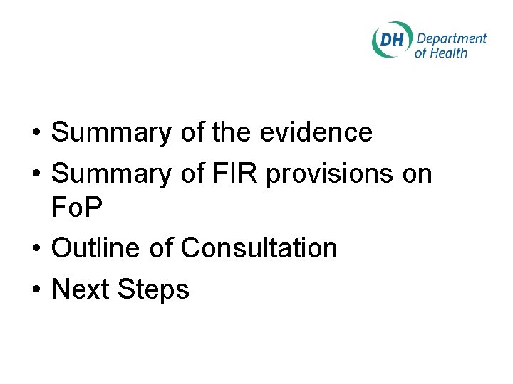  • Summary of the evidence • Summary of FIR provisions on Fo. P