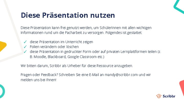 Diese Präsentation nutzen Diese Präsentation kann frei genutzt werden, um Schüler. Innen mit allen