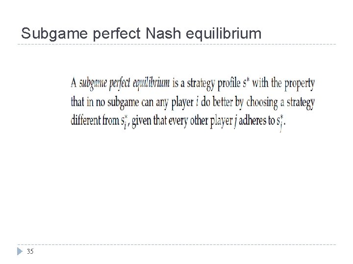 Subgame perfect Nash equilibrium 35 
