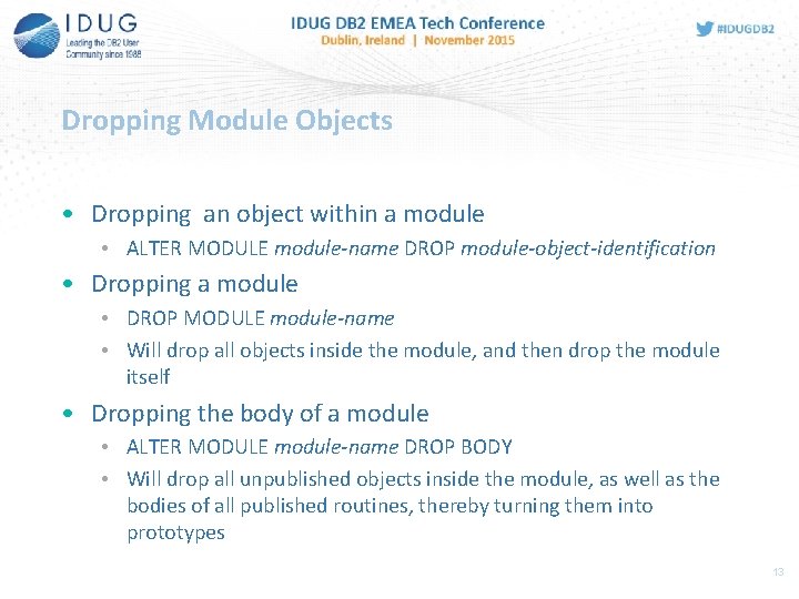 Dropping Module Objects • Dropping an object within a module • ALTER MODULE module-name