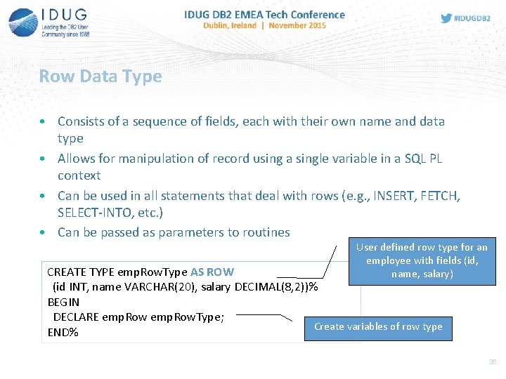 Row Data Type • Consists of a sequence of fields, each with their own