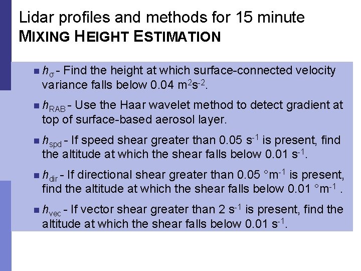 Lidar profiles and methods for 15 minute MIXING HEIGHT ESTIMATION n hσ - Find