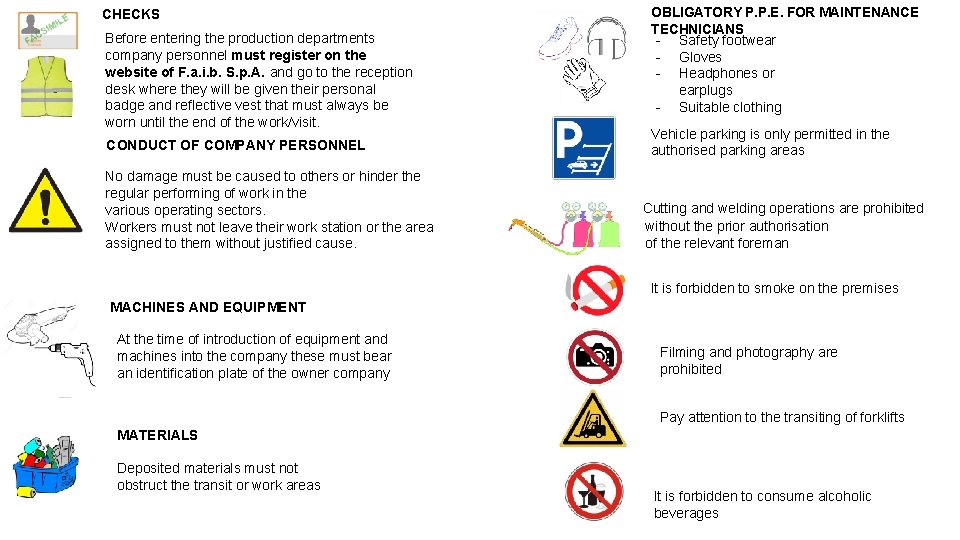 CHECKS Before entering the production departments company personnel must register on the website of