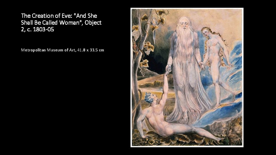 The Creation of Eve: "And She Shall Be Called Woman", Object 2, c. 1803