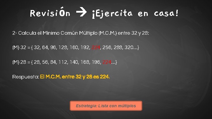 Revisión ¡Ejercita en casa! 2 - Calcula el Mínimo Común Múltiplo (M. C. M.