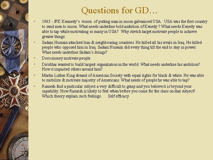 Questions for GD… • • • 1963 - JFK Kennedy’s vision of putting man