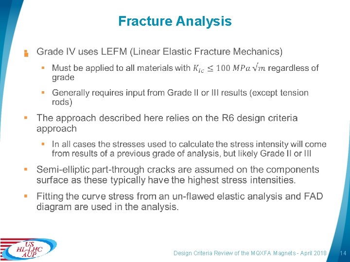 Fracture Analysis § Design Criteria Review of the MQXFA Magnets - April 2018 14