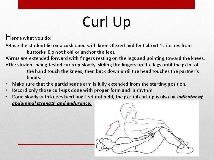Here’s what you do: Curl Up • Have the student lie on a cushioned