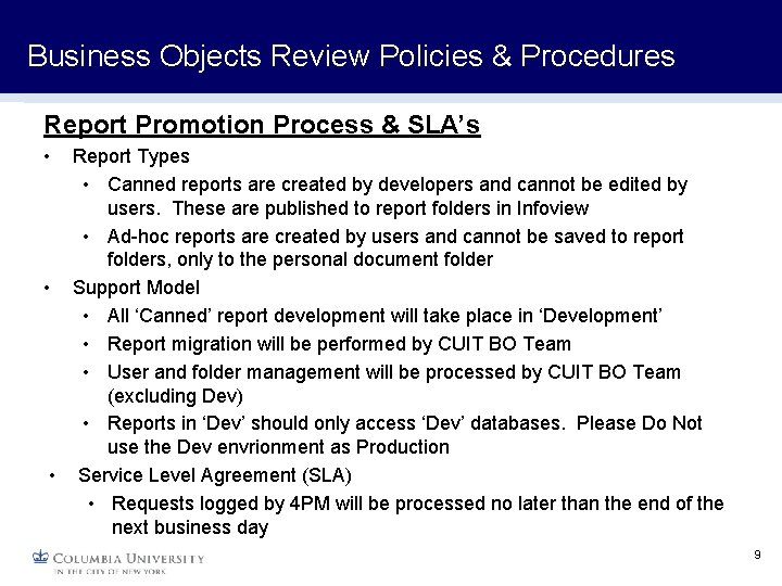 Business Objects Review Policies & Procedures Report Promotion Process & SLA’s • Report Types