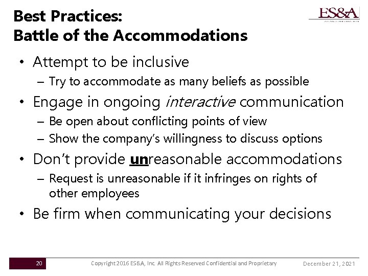 Best Practices: Battle of the Accommodations • Attempt to be inclusive – Try to