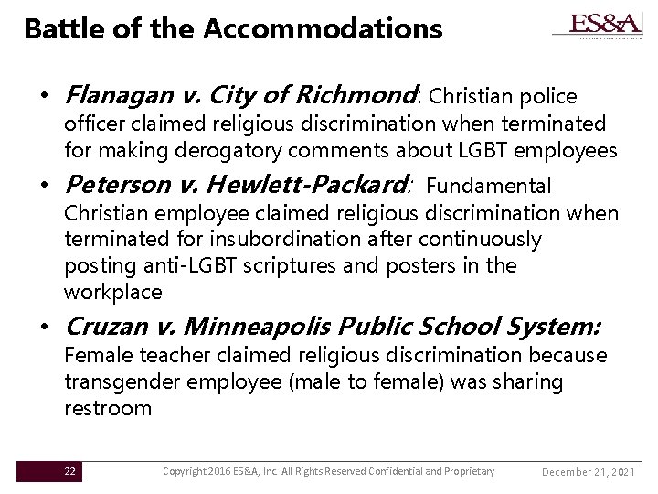 Battle of the Accommodations • Flanagan v. City of Richmond: Christian police officer claimed