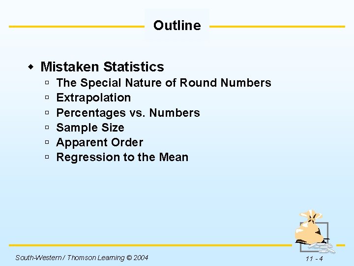 Outline w Mistaken Statistics ú ú ú The Special Nature of Round Numbers Extrapolation