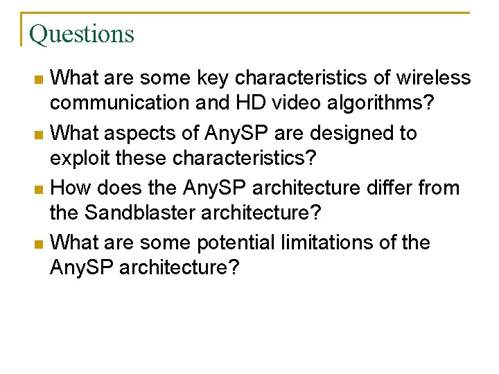 Questions What are some key characteristics of wireless communication and HD video algorithms? n