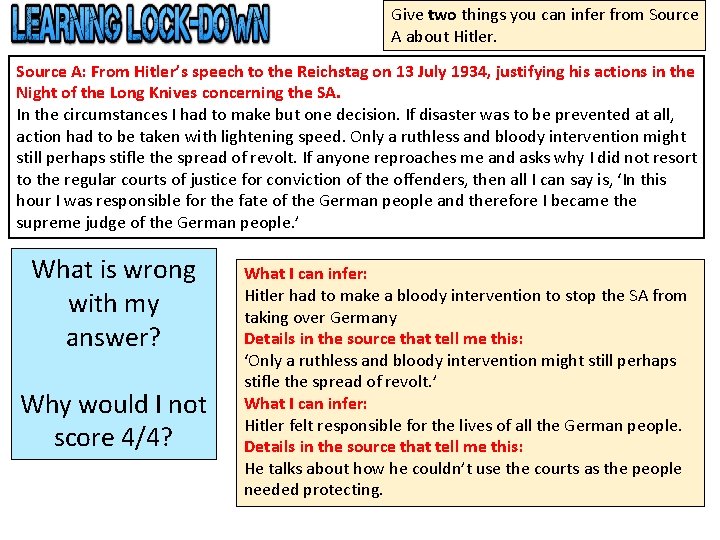 Give two things you can infer from Source A about Hitler. Source A: From Give two things you can infer from Source A about Hitler. Source A: From