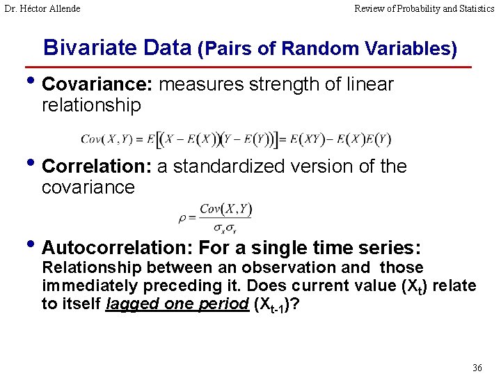 Dr. Héctor Allende Review of Probability and Statistics Bivariate Data (Pairs of Random Variables)