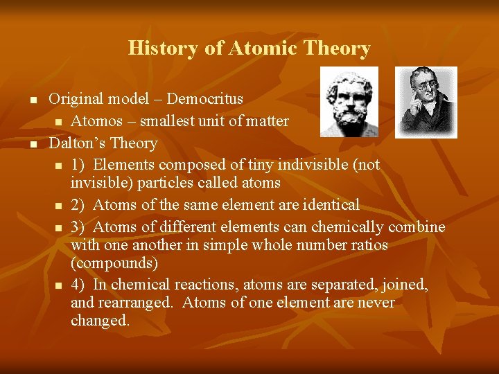 History of Atomic Theory n n Original model – Democritus n Atomos – smallest