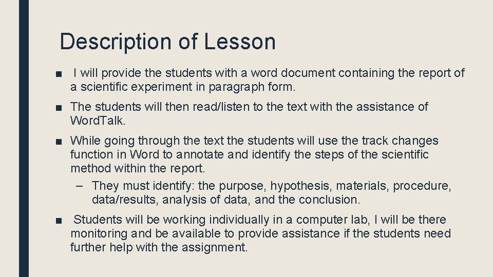 Description of Lesson ■ I will provide the students with a word document containing