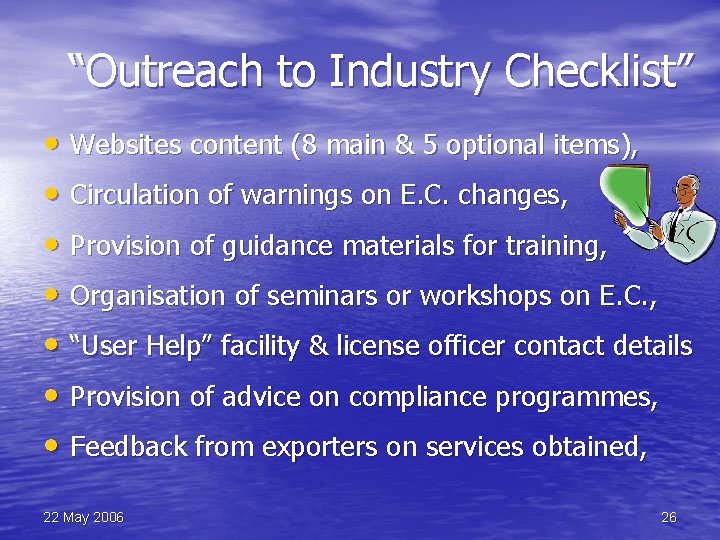“Outreach to Industry Checklist” • Websites content (8 main & 5 optional items), •